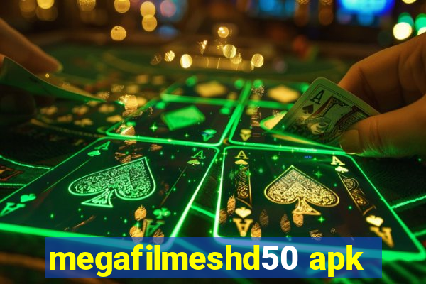 megafilmeshd50 apk