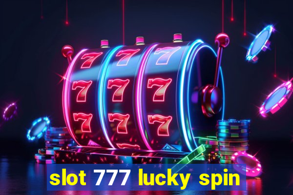 slot 777 lucky spin