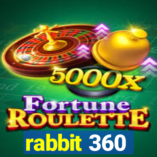 rabbit 360