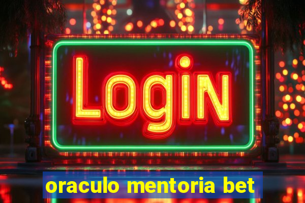 oraculo mentoria bet