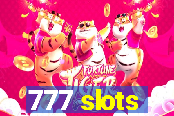 777 slots