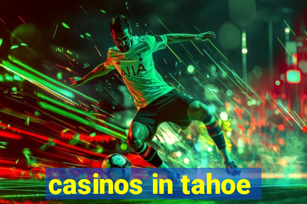 casinos in tahoe