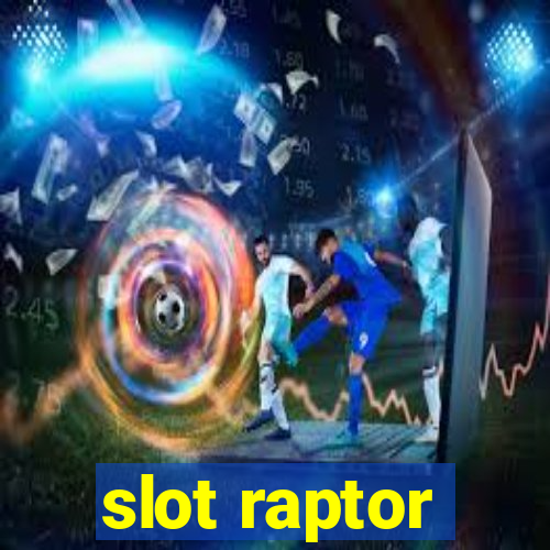 slot raptor