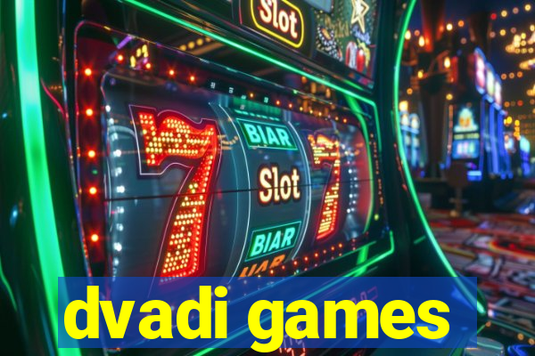 dvadi games