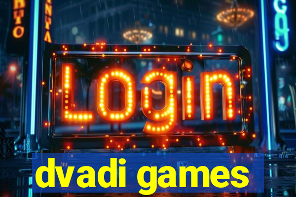 dvadi games