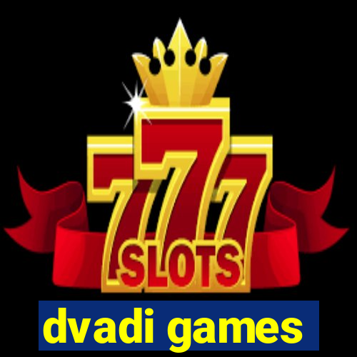 dvadi games