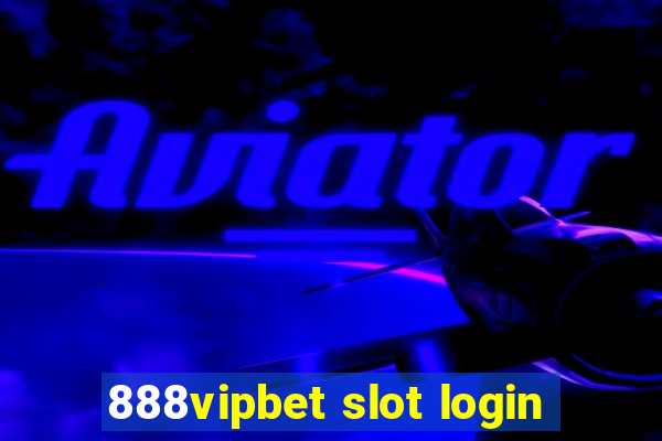 888vipbet slot login