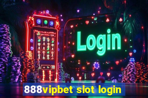 888vipbet slot login