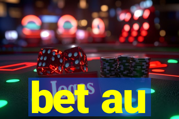 bet au