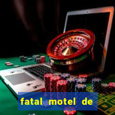 fatal motel de nova mutum