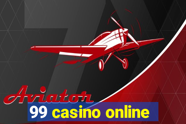 99 casino online