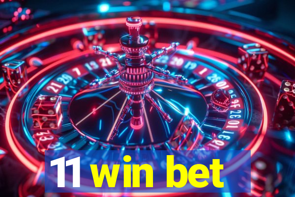 11 win bet