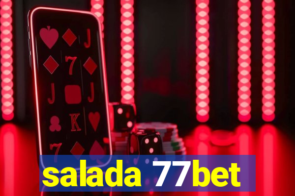 salada 77bet