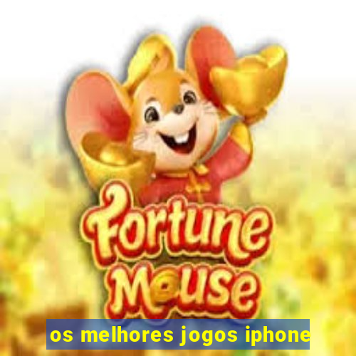 os melhores jogos iphone