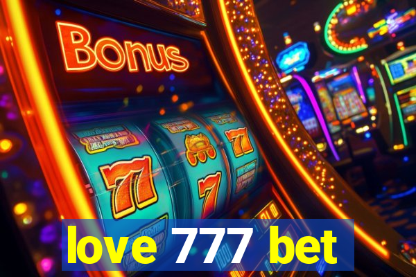 love 777 bet