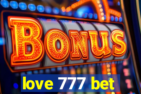 love 777 bet