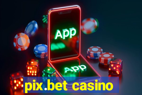 pix.bet casino