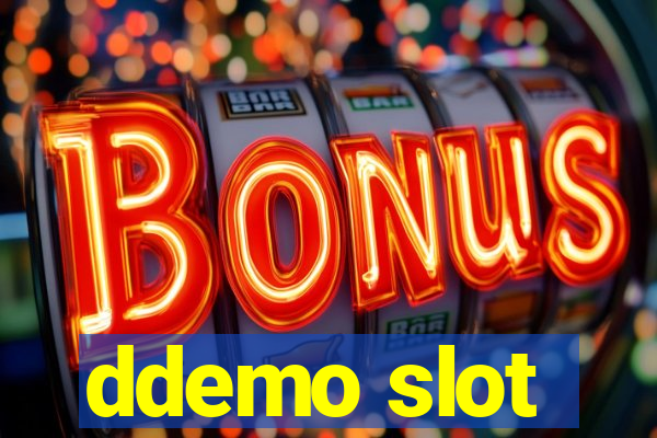 ddemo slot