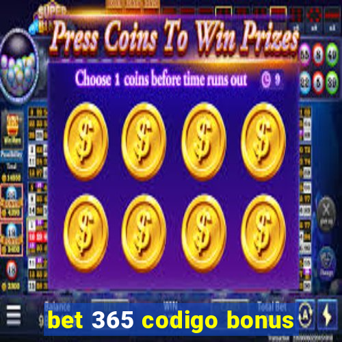 bet 365 codigo bonus