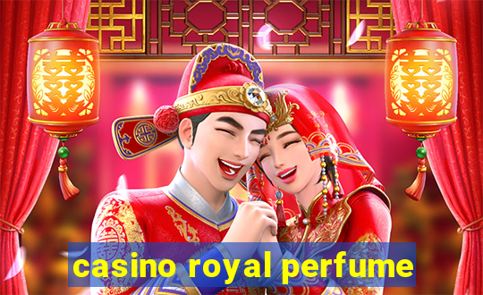 casino royal perfume