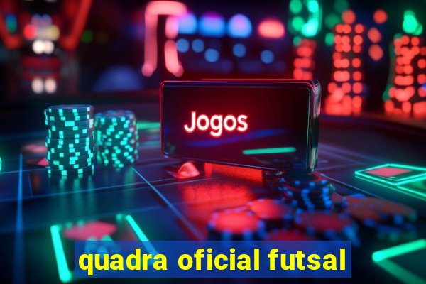 quadra oficial futsal