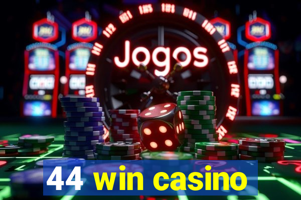 44 win casino