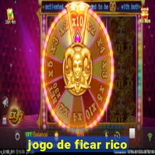 jogo de ficar rico