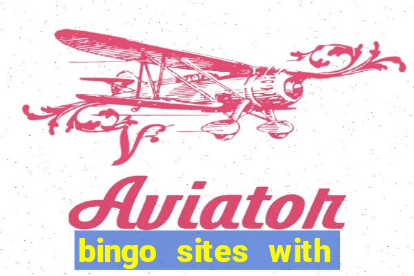 bingo sites with free signup bonus no deposit