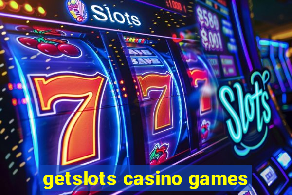 getslots casino games