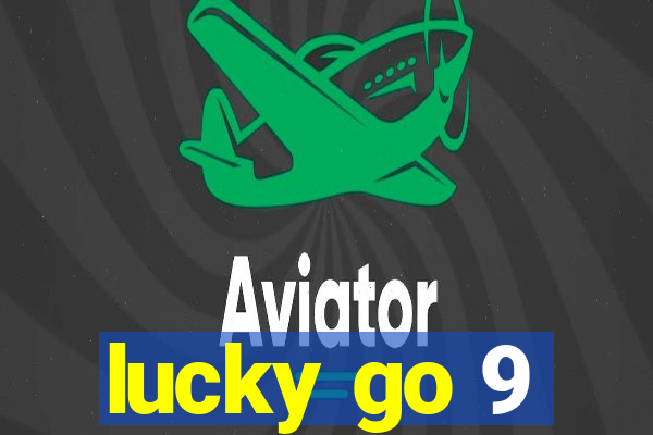 lucky go 9