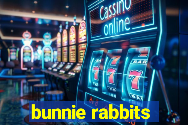 bunnie rabbits