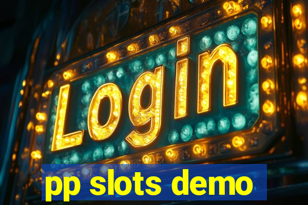 pp slots demo