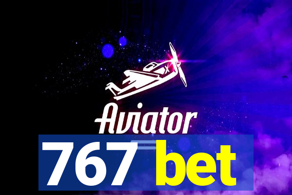 767 bet