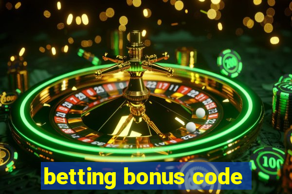 betting bonus code