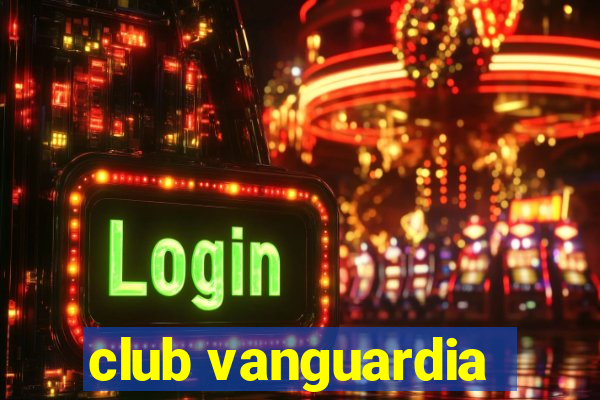 club vanguardia