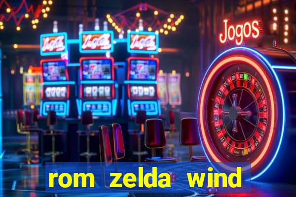 rom zelda wind waker pt br