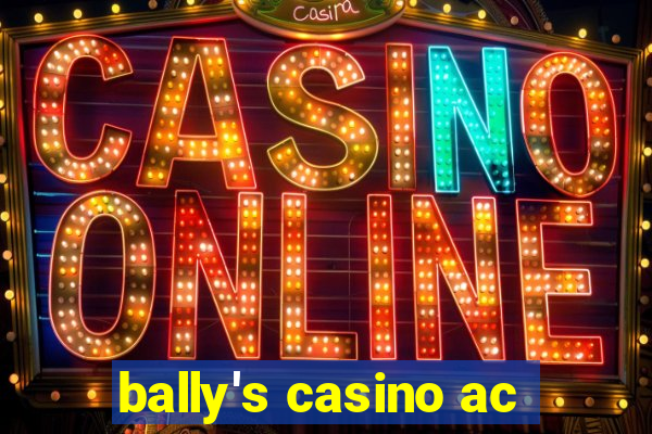 bally's casino ac