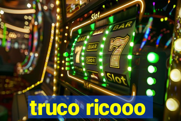 truco ricooo