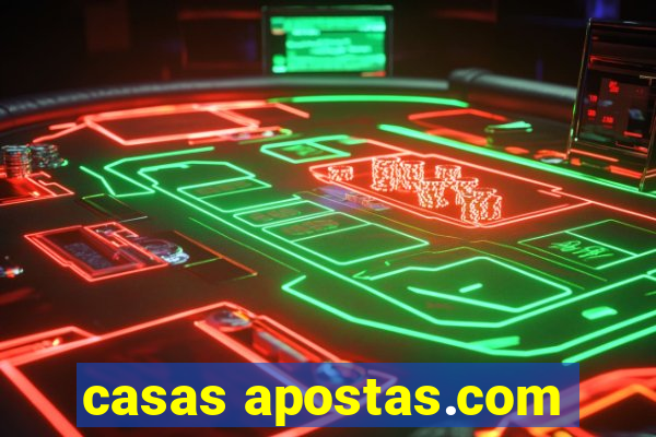 casas apostas.com