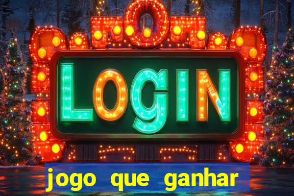 jogo que ganhar dinheiro gratis