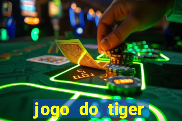 jogo do tiger bonus cadastro