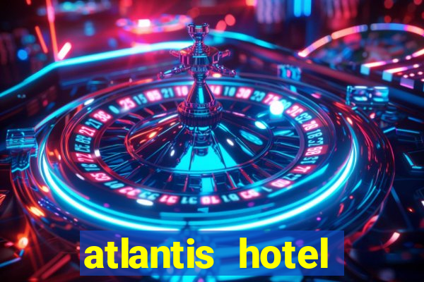 atlantis hotel casino bahamas