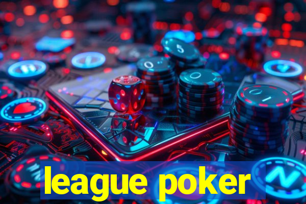 league poker