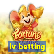 lv betting