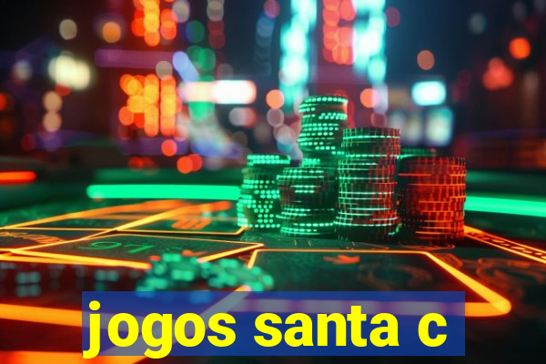 jogos santa c