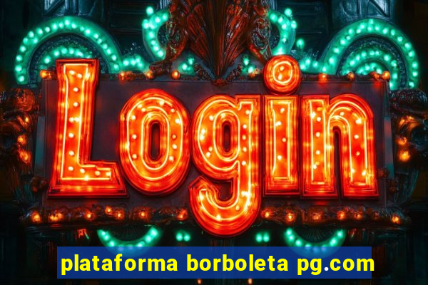 plataforma borboleta pg.com