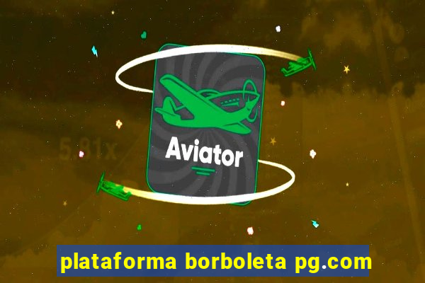 plataforma borboleta pg.com