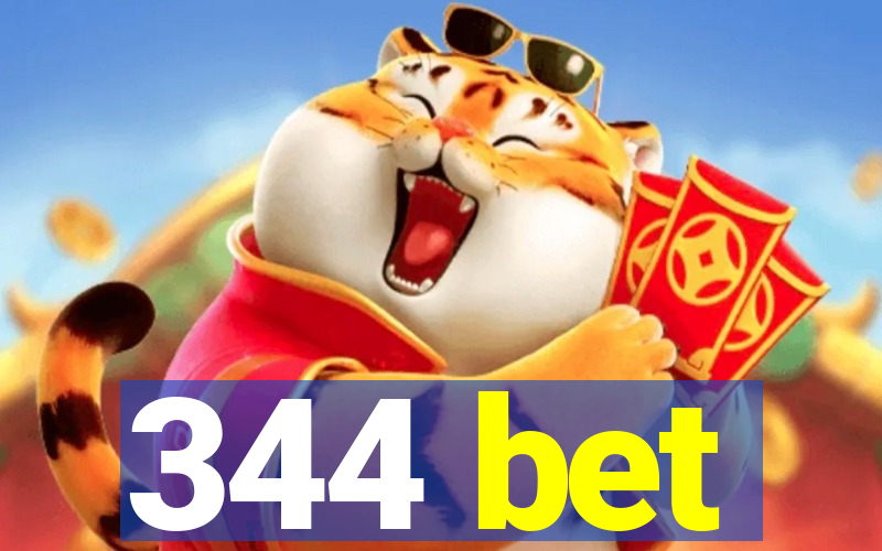 344 bet