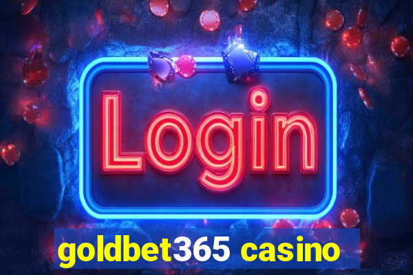 goldbet365 casino