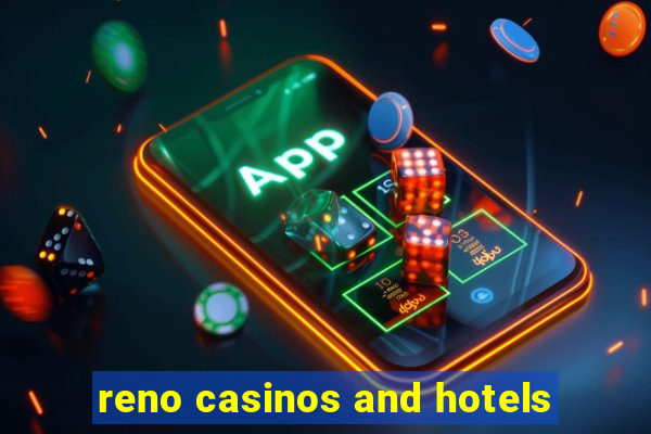 reno casinos and hotels